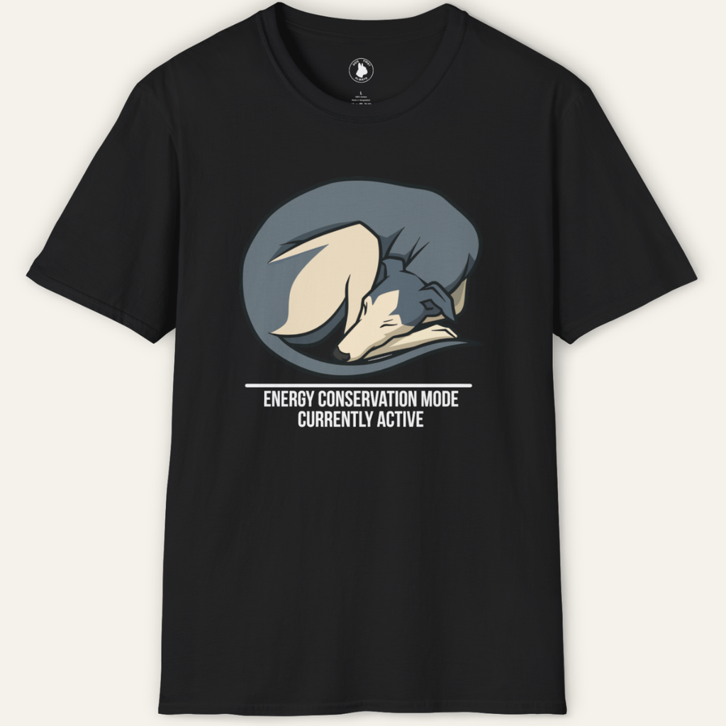 GREYHOUND ENERGY CONSERVATION MODE T-Shirt