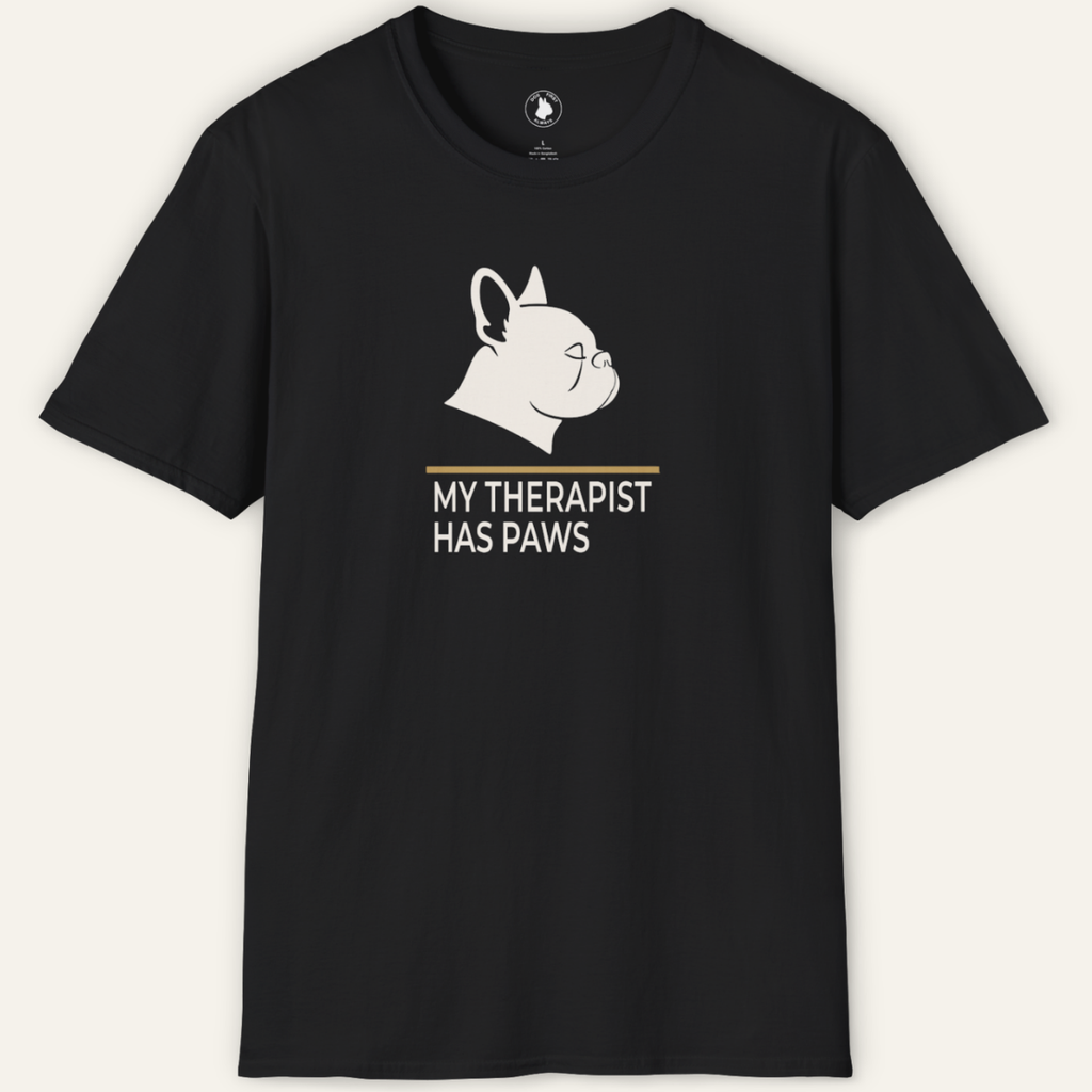FRENCHIE THERAPIST HAS PAWS T-Shirt