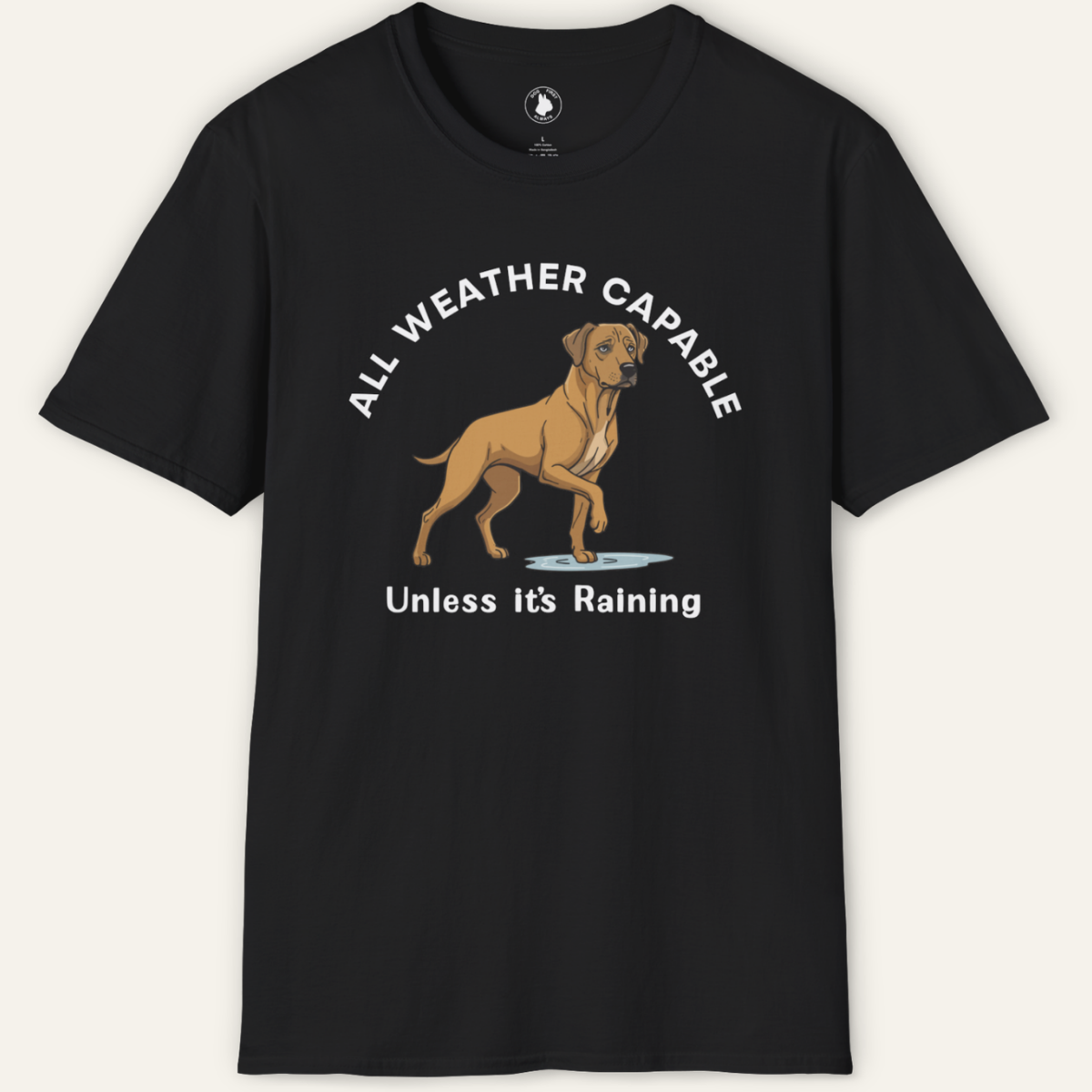 RIDGEBACK UNLESS ITS RAINING T-Shirt