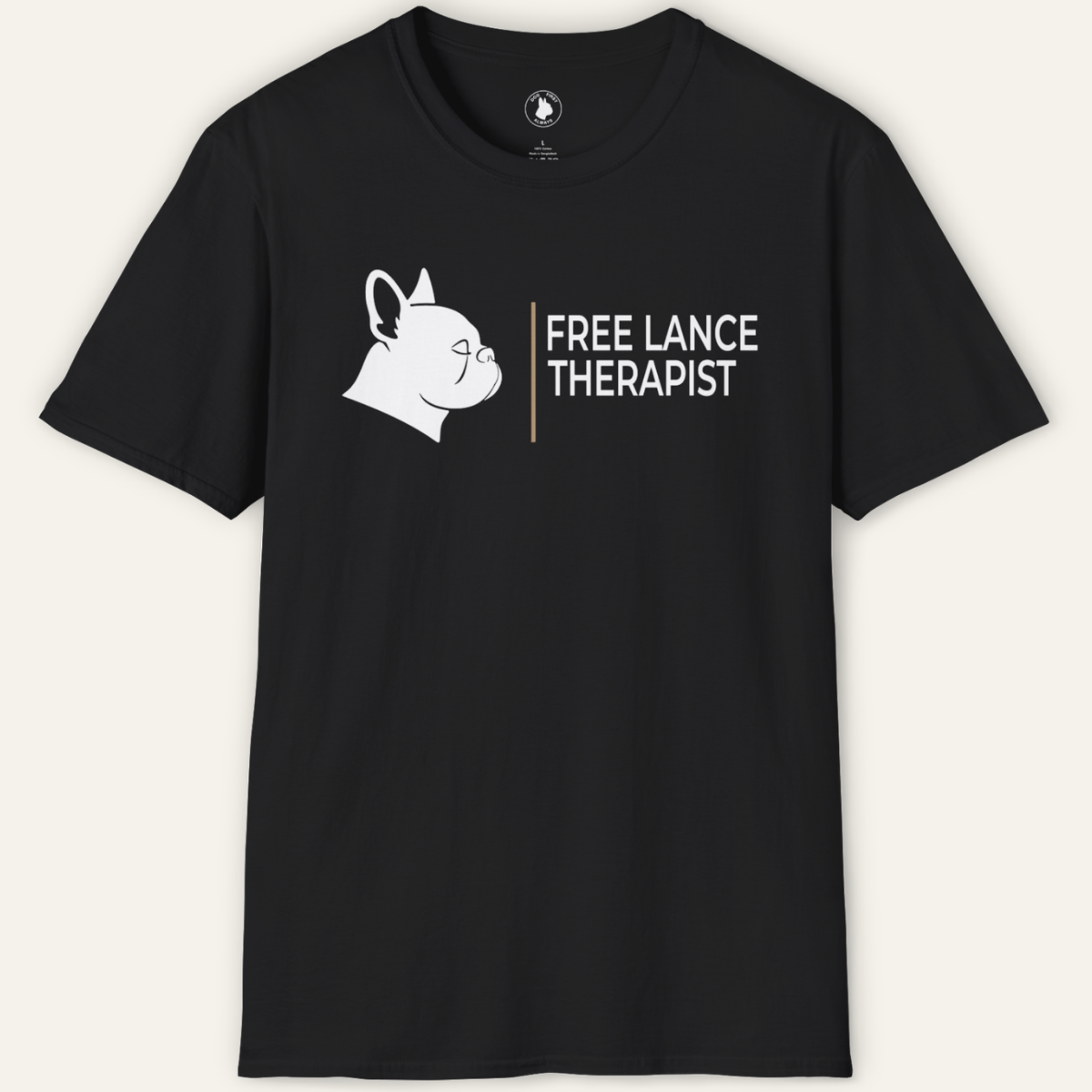 FRENCHIE FREE LANCE THERAPIST T-Shirt