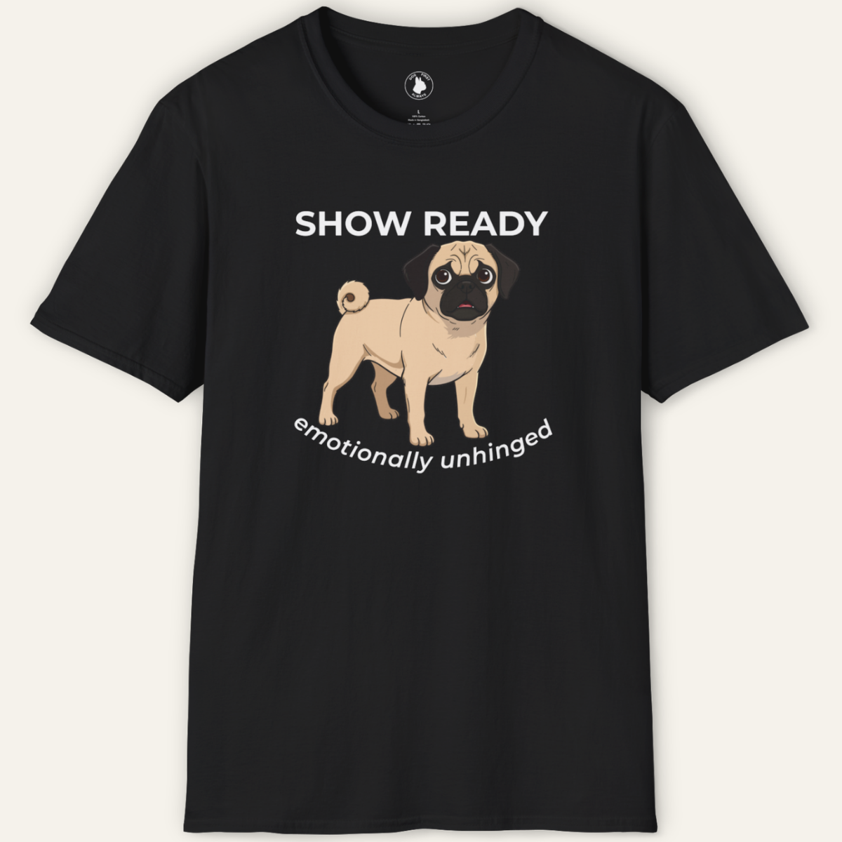PUG SHOW READY T-Shirt