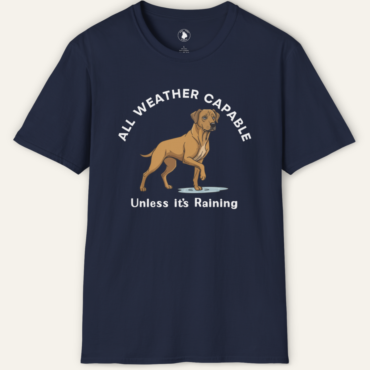 RIDGEBACK UNLESS ITS RAINING T-Shirt