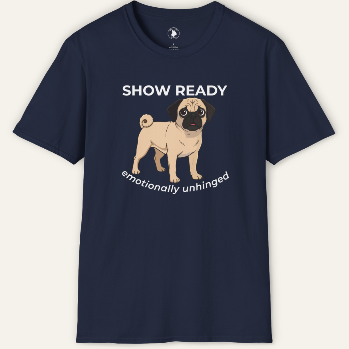 PUG SHOW READY T-Shirt