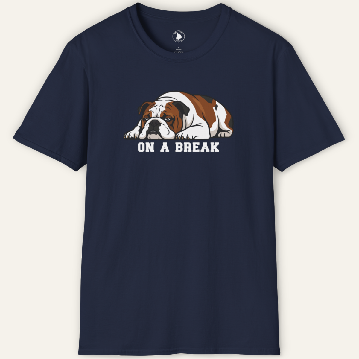BULLDOG ON A BREAK T-Shirt