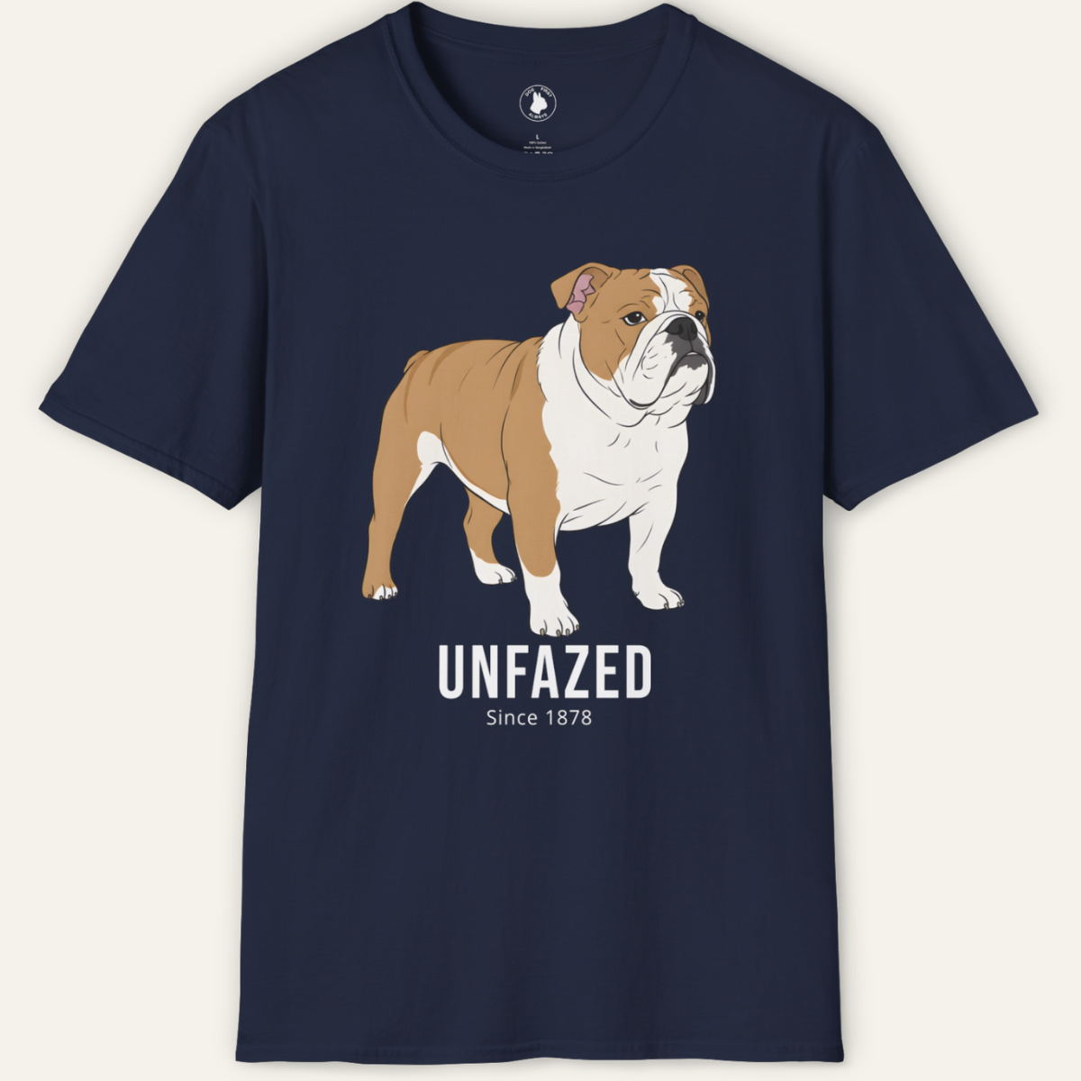 BULLDOG UNFAZED T-Shirt
