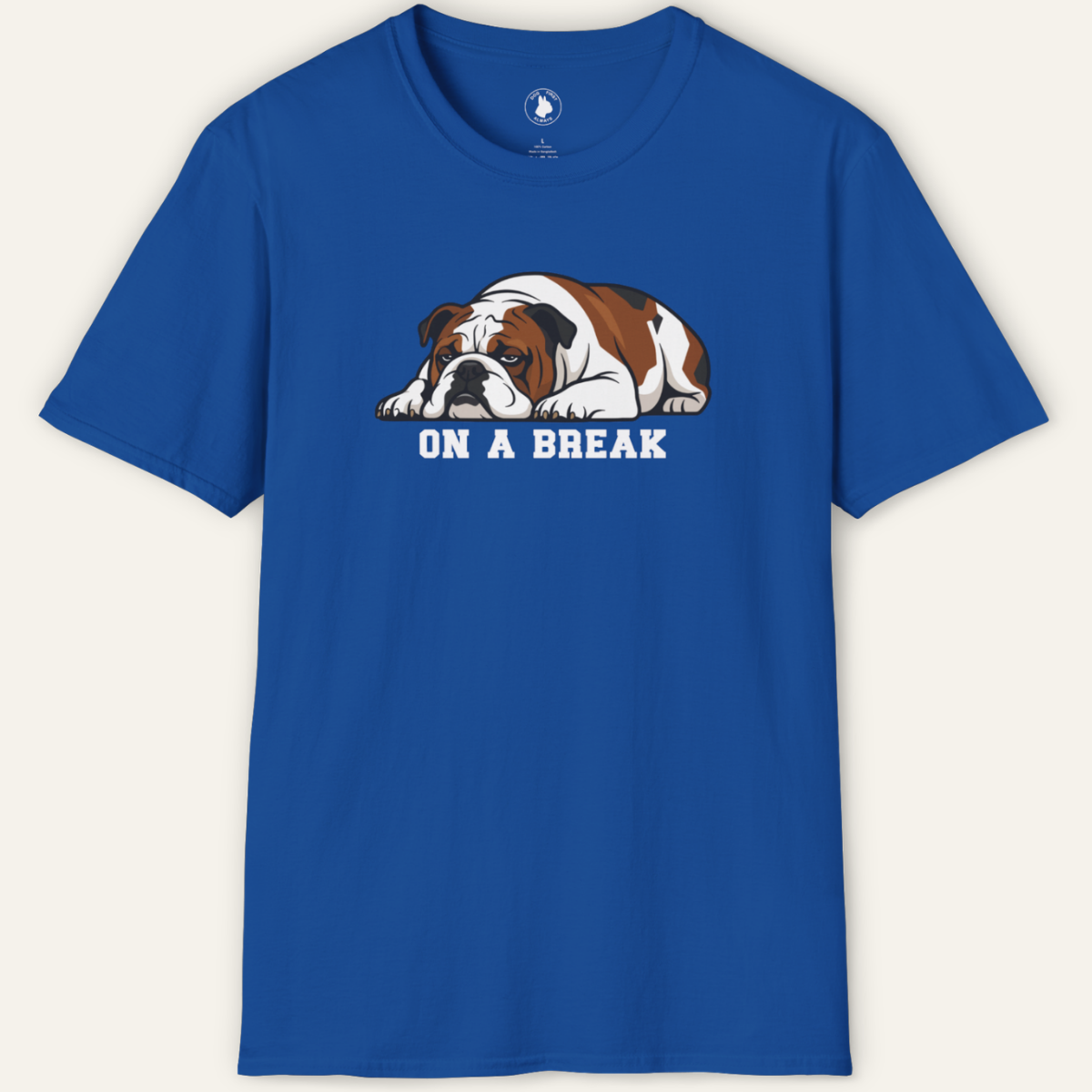 BULLDOG ON A BREAK T-Shirt