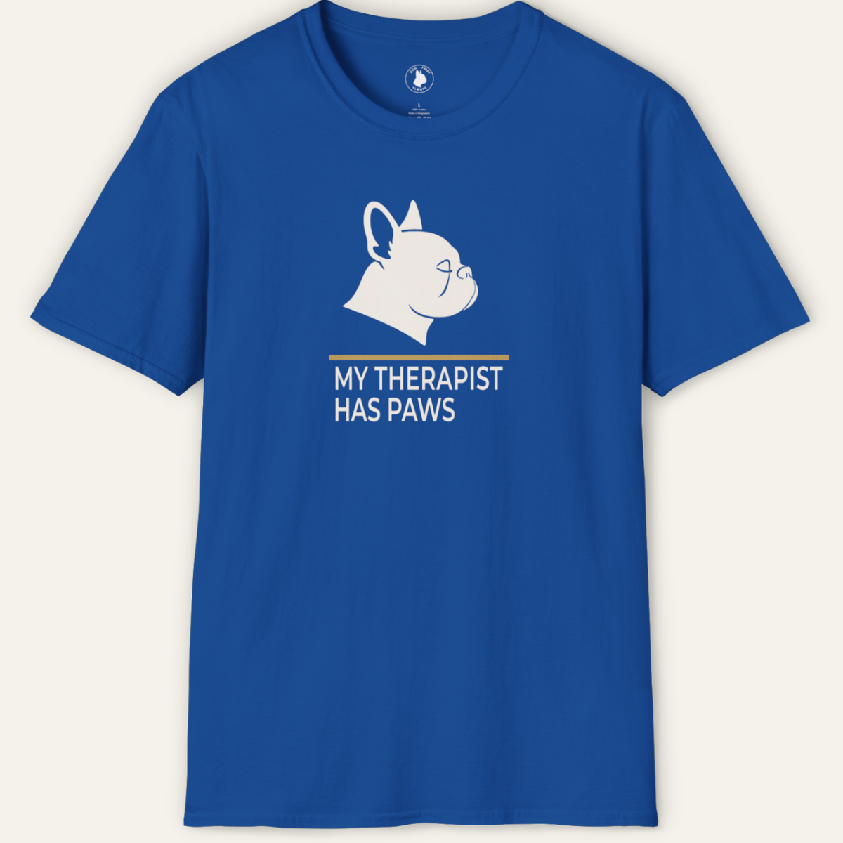 FRENCHIE THERAPIST HAS PAWS T-Shirt