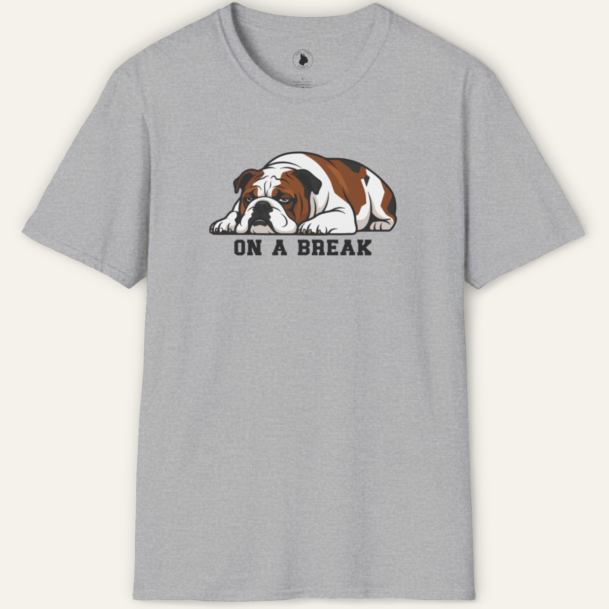 BULLDOG ON A BREAK T-Shirt