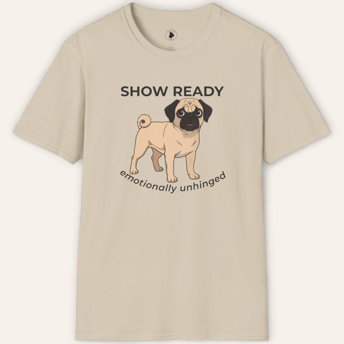 PUG SHOW READY T-Shirt