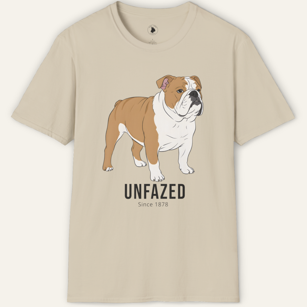 BULLDOG UNFAZED T-Shirt