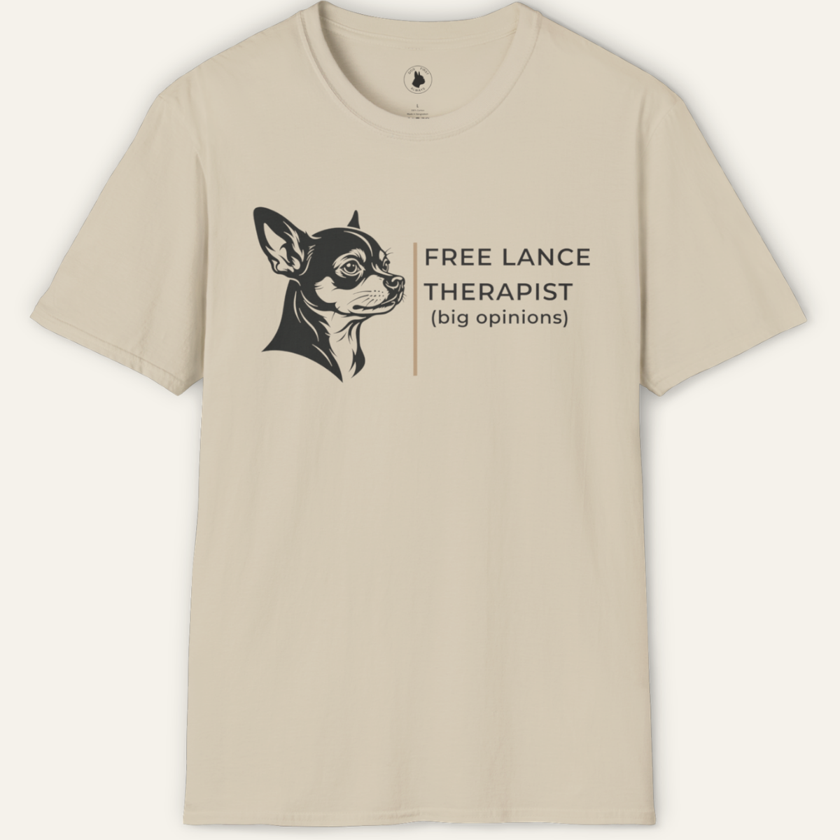 CHIHUAHUA FREE LANCE THERAPIST T-Shirt