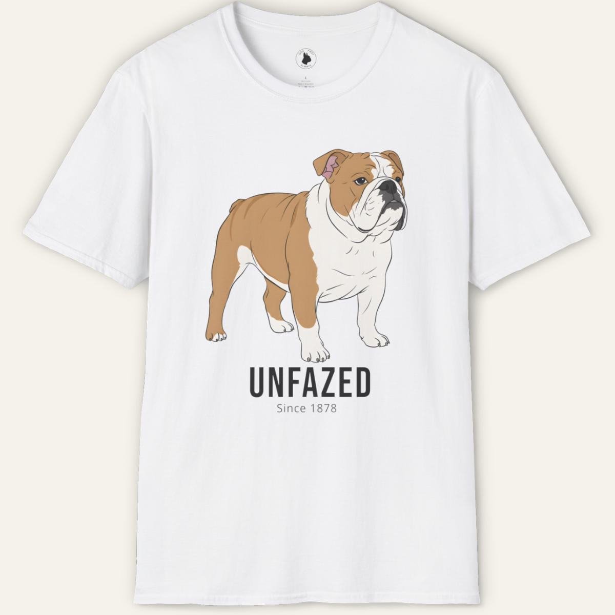 BULLDOG UNFAZED T-Shirt