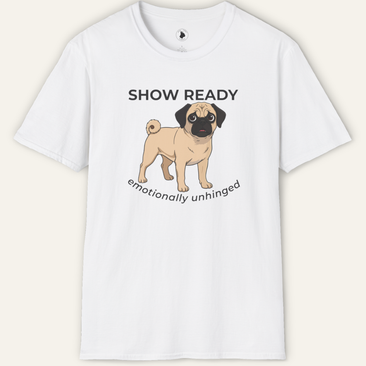 PUG SHOW READY T-Shirt