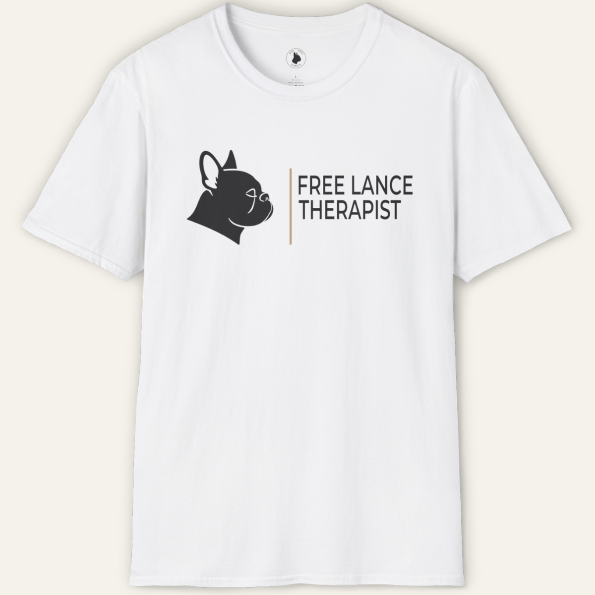 FRENCHIE FREE LANCE THERAPIST T-Shirt
